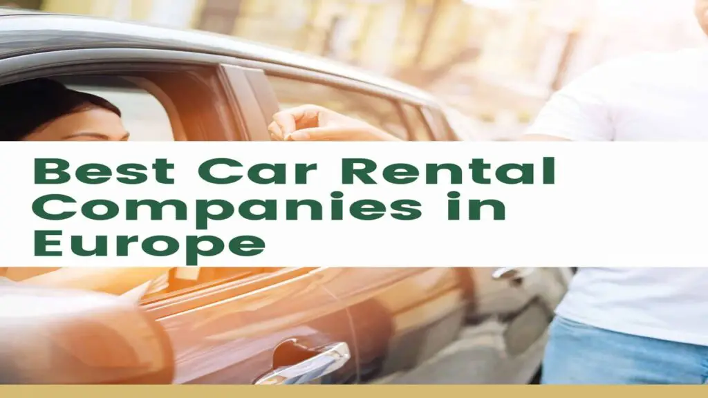 Best Rental Car Companies For Europe Travelers