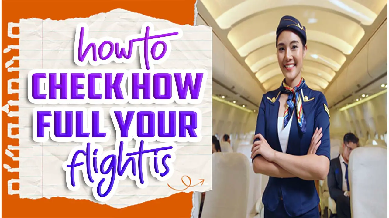 How To Check How Full Your Flight Is