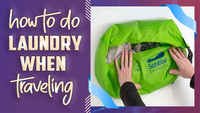 How To Do Laundry When Travelling