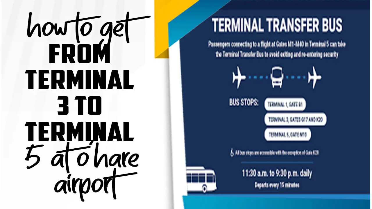 How To Get From Terminal 3 To Terminal 5 At O’hare Airport