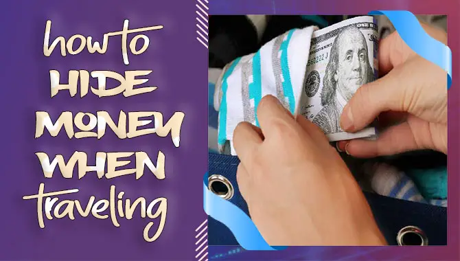 How To Hide Money When Travelling