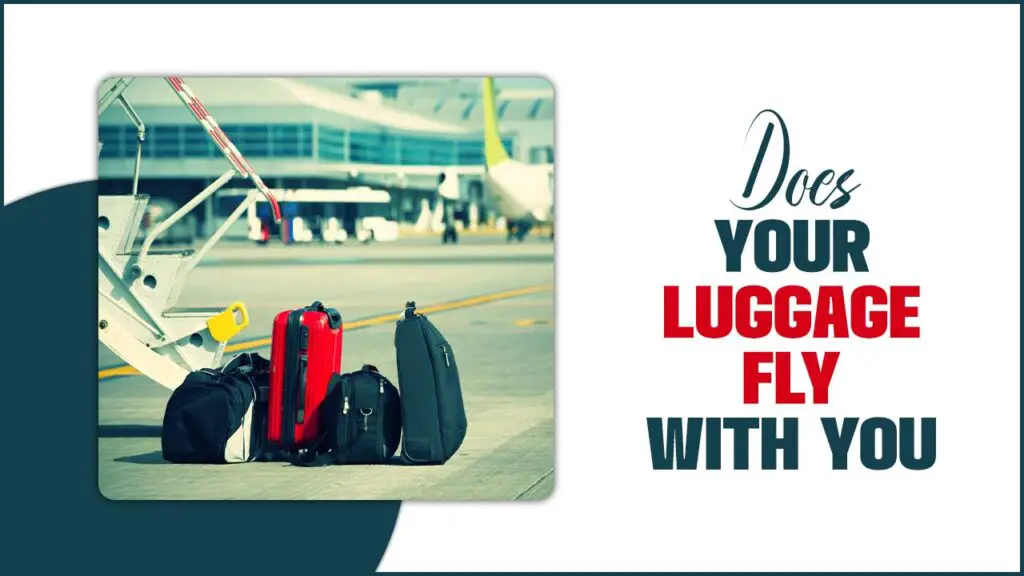 Does Your Luggage Fly With You