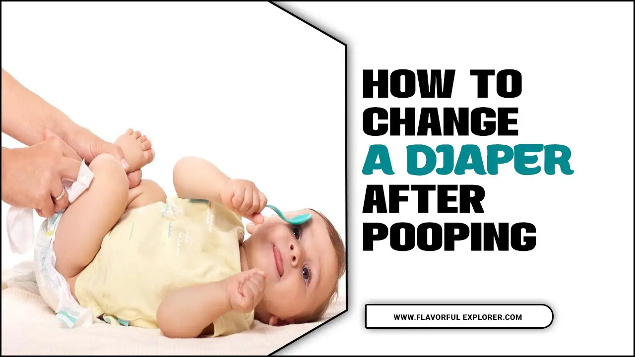 How To Change A Diaper After Pooping