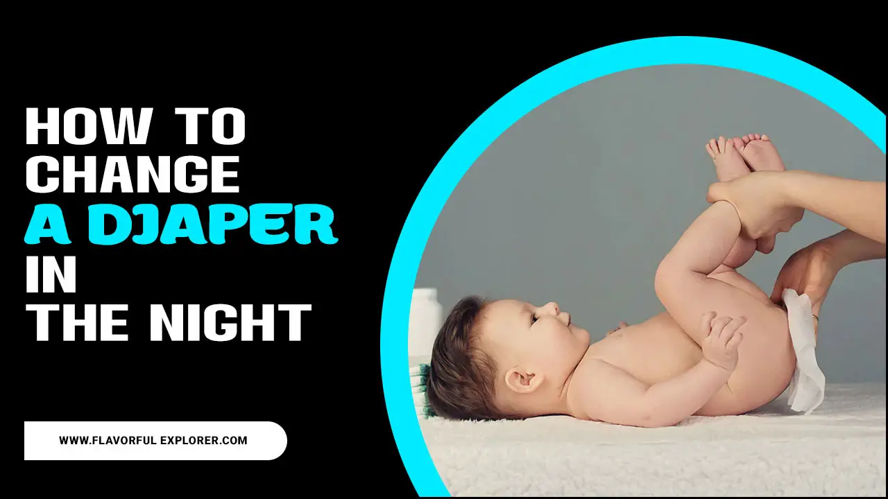 How To Change A Diaper In The Night