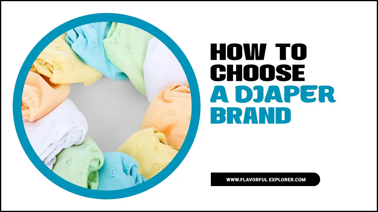 How To Choose A Diaper Brand