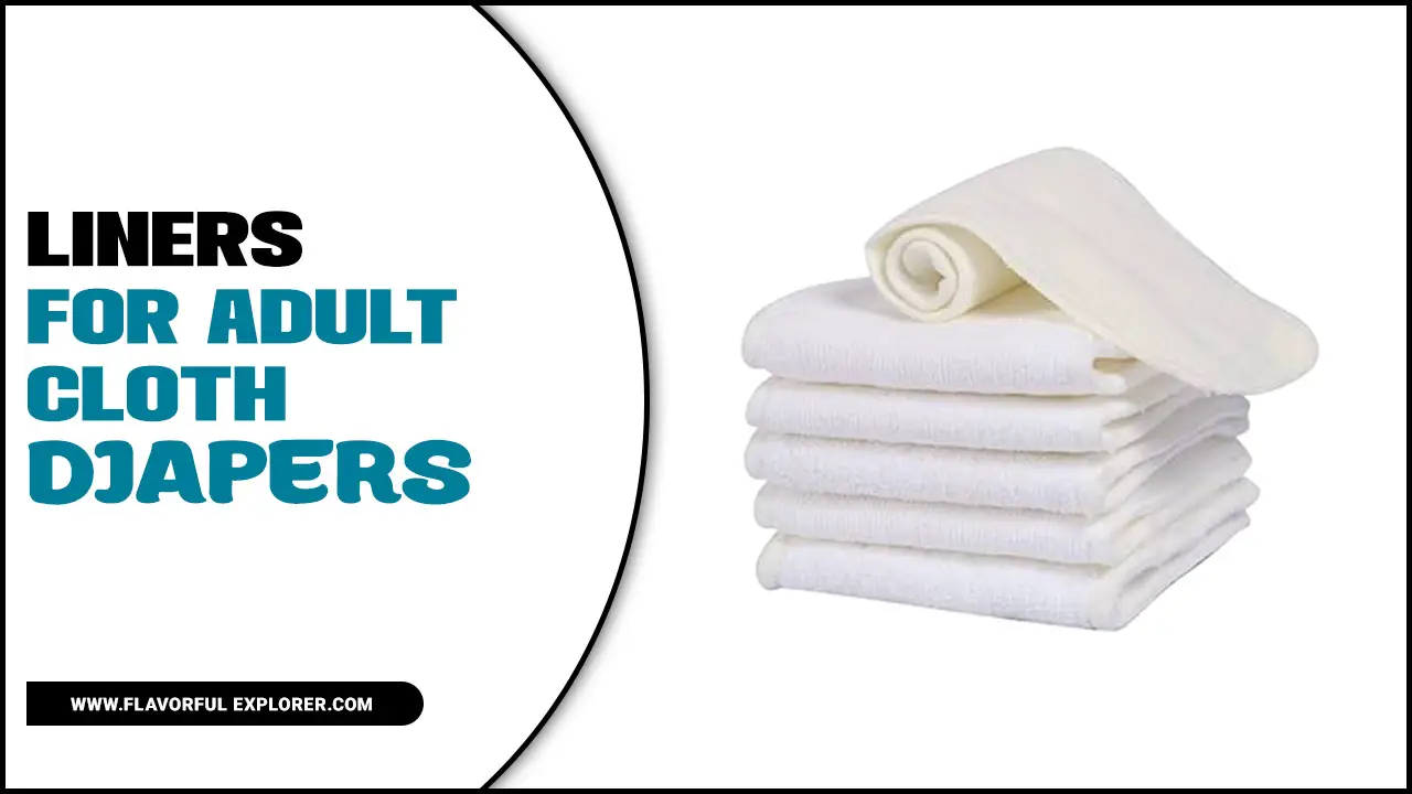 Liners For Adult Cloth Diapers