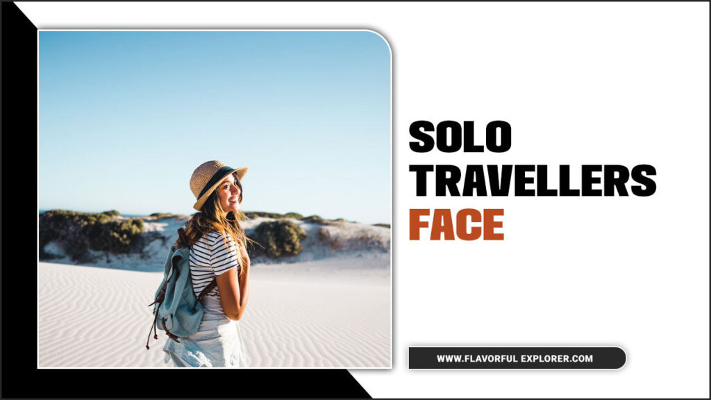 Solo travellers Face