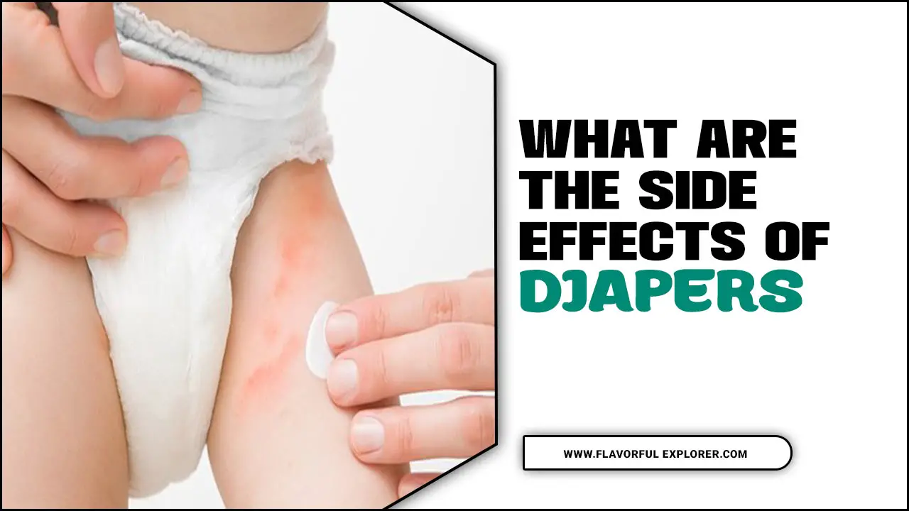 What Are The Side Effects Of Diapers