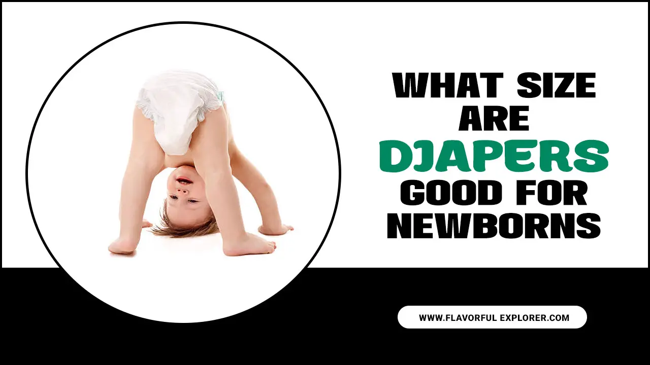 What Size Are Diapers Good For Newborns
