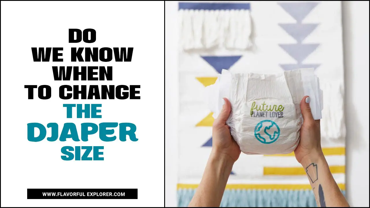When To Change The Diaper Size
