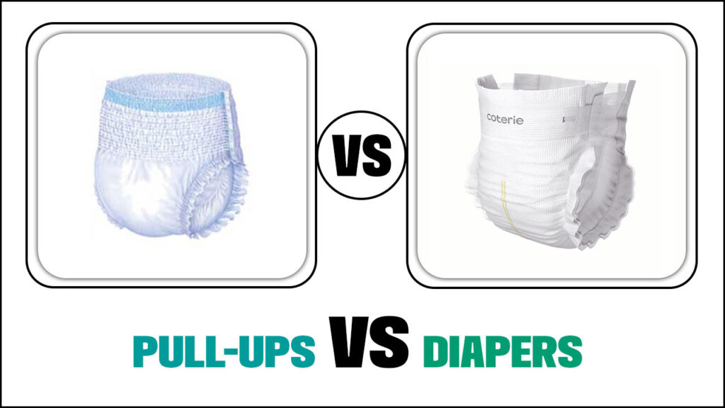 PullUps VS Diapers The Comfort And Fit Comparison