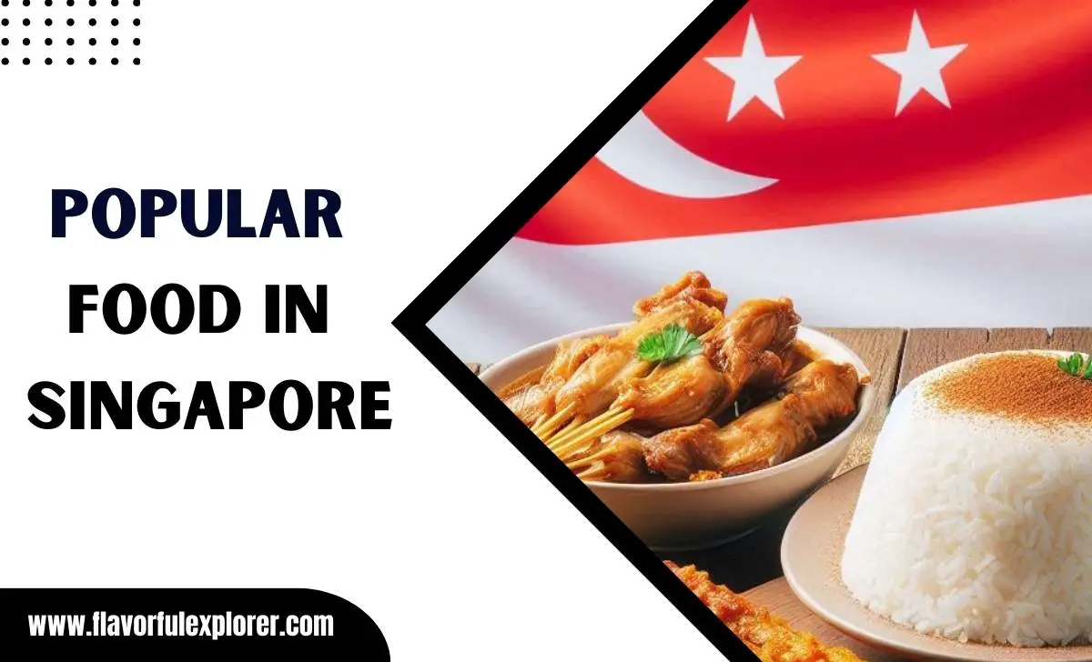 Popular Food In Singapore