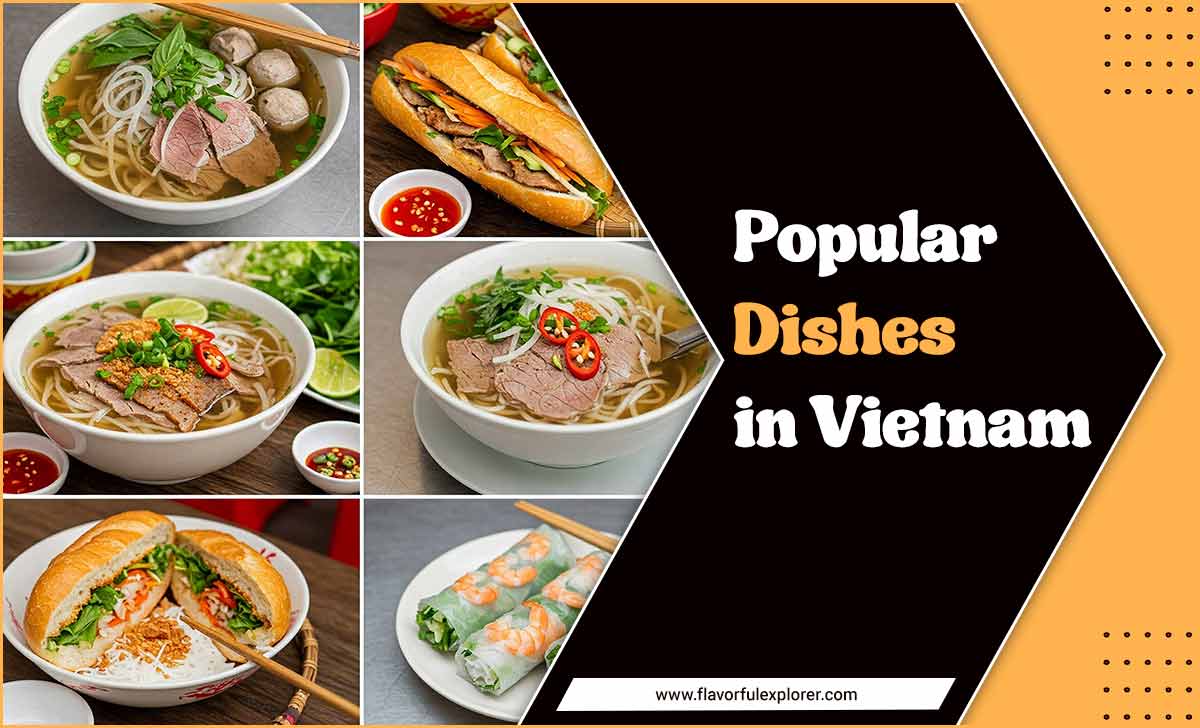 Popular Dishes In Vietnam