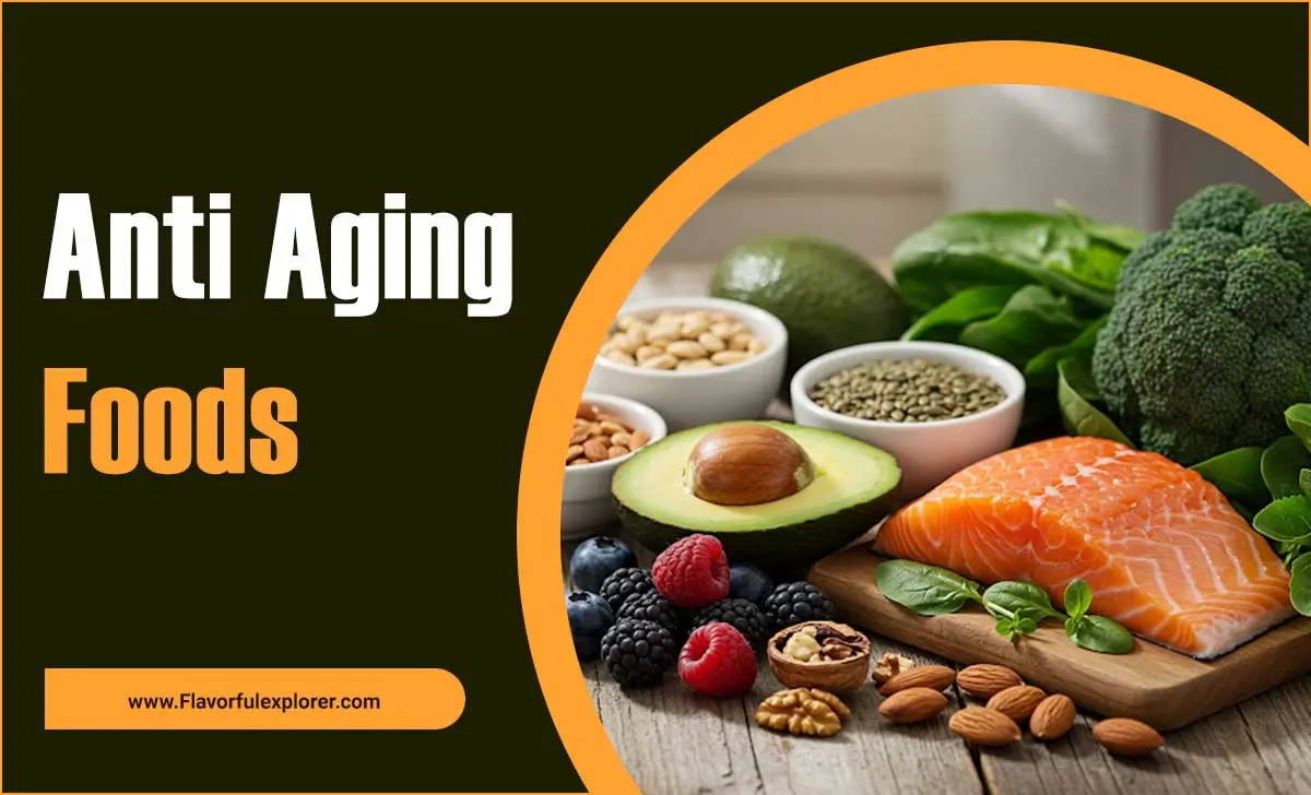Anti Aging Foods