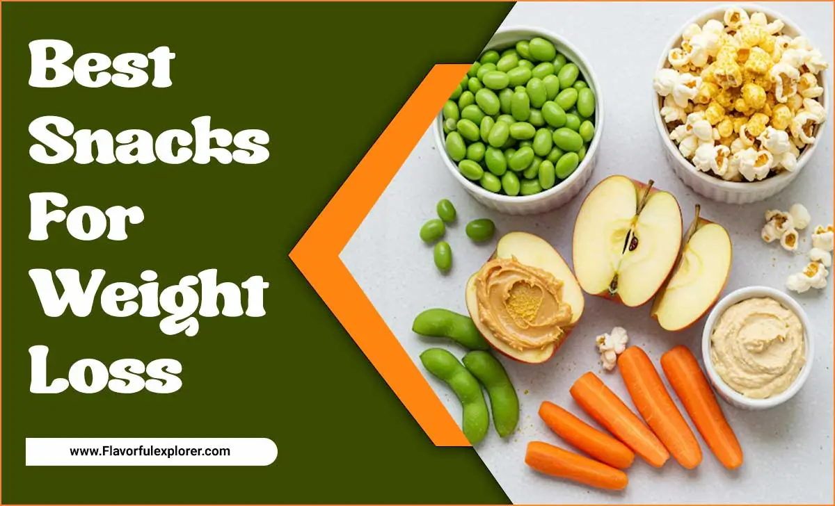 Best Snacks For Weight Loss