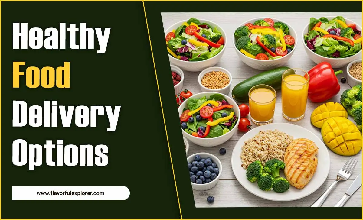 Healthy Food Delivery Options