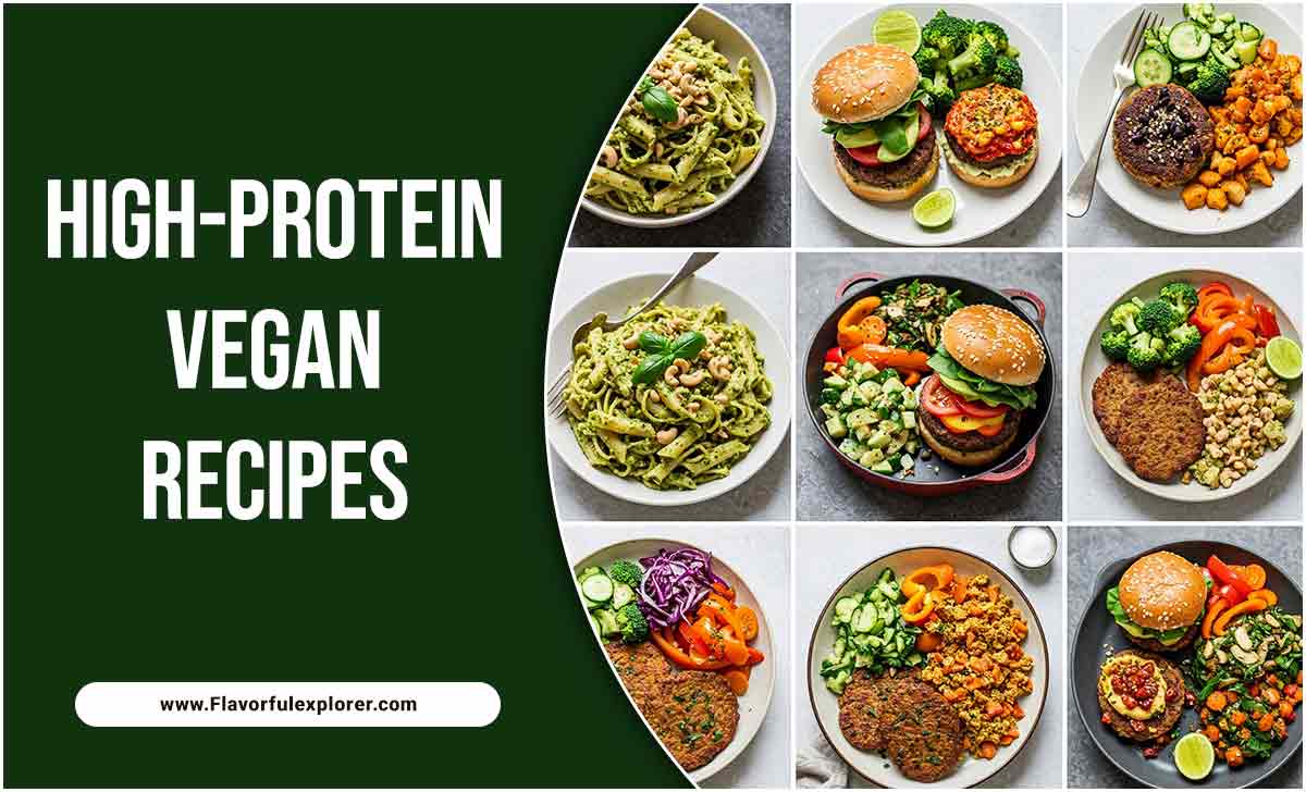 High-Protein Vegan Recipes