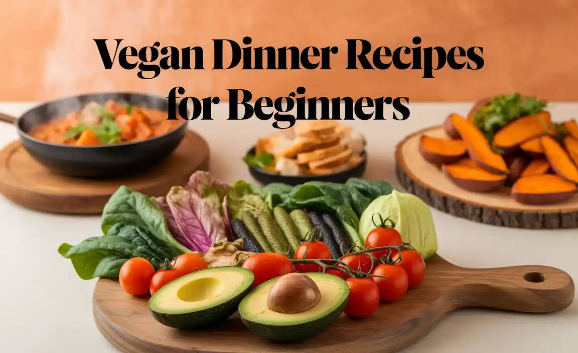 Vegan Dinner Recipes For Beginners
