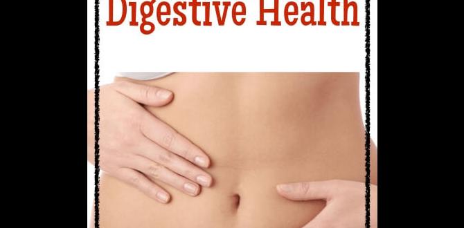 Best foods to improve digestive health