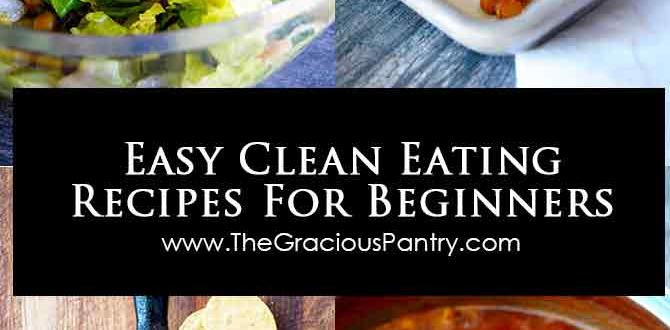 Clean eating recipes for beginners Clean eating recipes for beginners