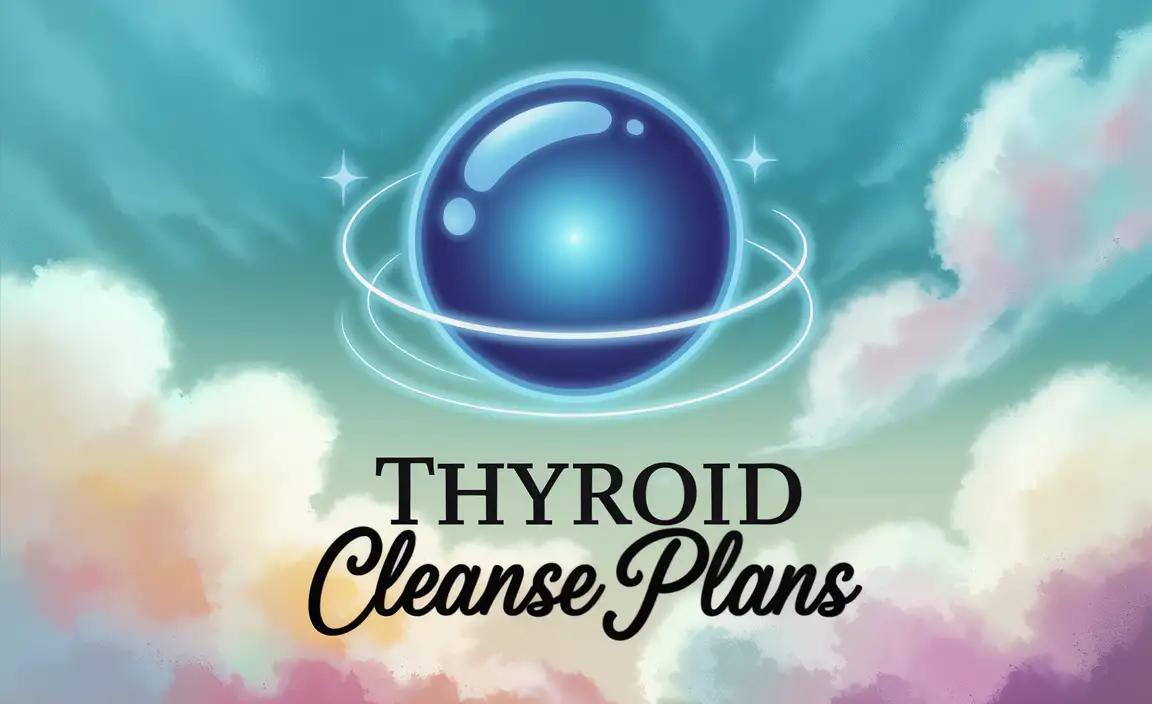 Thyroid Cleanse Plans