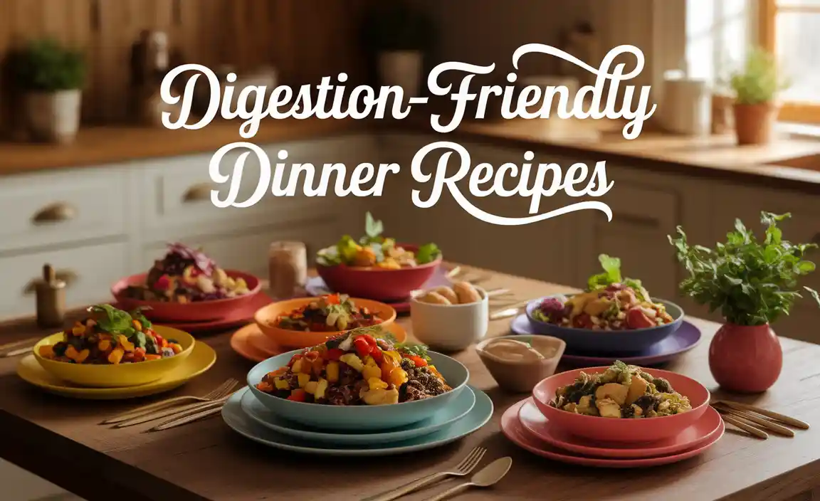 Digestion-Friendly Dinner Recipes