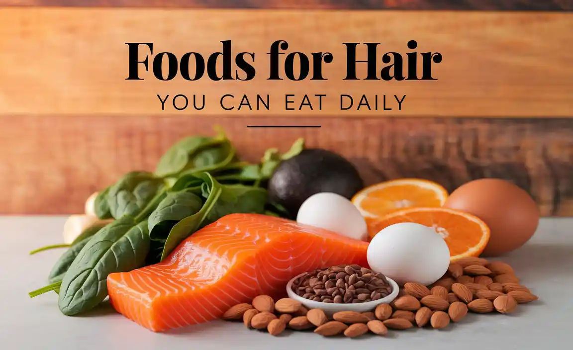 Foods For Hair You Can Eat Daily