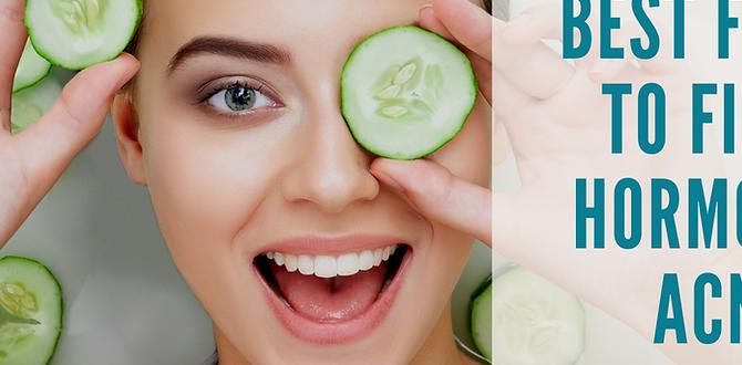 functional foods for hormonal acne functional foods for hormonal acne