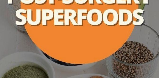 functional foods for post surgery recovery functional foods for post surgery recovery