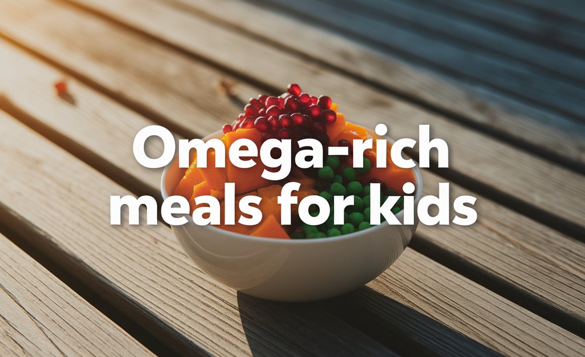 Omega-Rich Meals For Kids